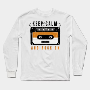 keep calm and rock on 80s music vintage retro culture k7 vynil Long Sleeve T-Shirt